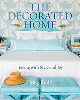 The Decorated Home: Living with Style and Joy